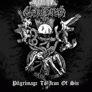 Goatflesh : Pilgrimage to Icon of Sin